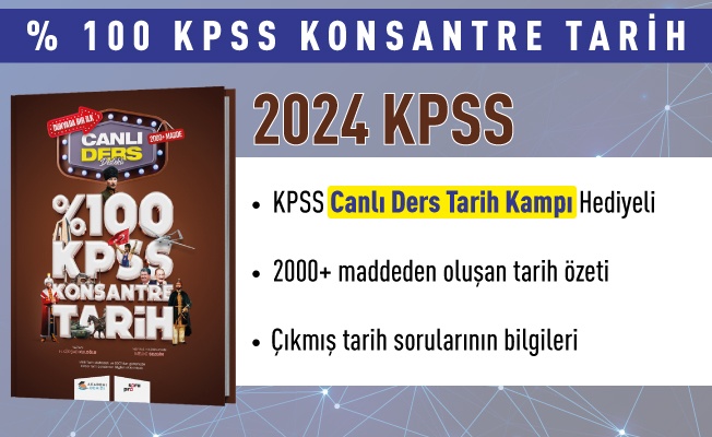 2024 KPSS % 100 KONSANTRE TARİH