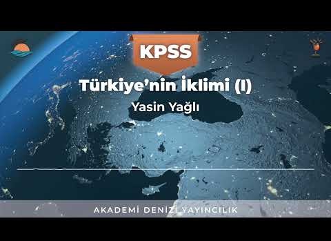 KPSS COĞRAFYA (2) : Türkiye'nin İklimi (I)
