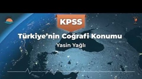 KPSS COĞRAFYA (1) : Coğrafi Konum