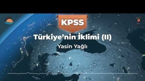 KPSS COĞRAFYA (3) : Türkiye#039;nin İklimi (II)